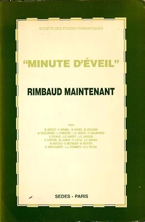 Seller image for Minute d'veil" Rimbaud maintenant. for sale by ARTLINK