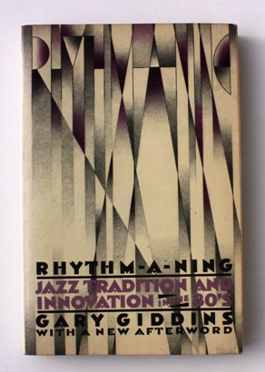 Imagen del vendedor de Rhythm-a-ning. Jazz Tradition and innovation in the '80s a la venta por Vortex Books