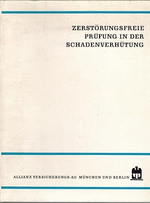 Zerstörungsfreie Prüfung in der Schadenverhütung.