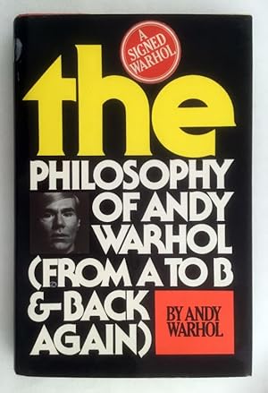 Seller image for The Philosophy of Andy Warhol. (From A to B and Back Again) for sale by Chlo et Denis Ozanne