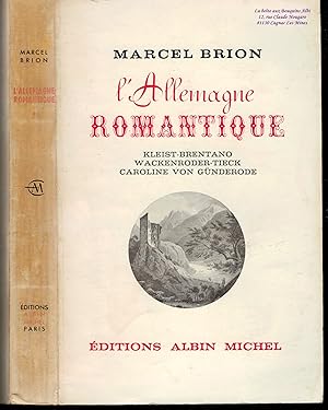 L'Allemagne romantique / Tome * seul