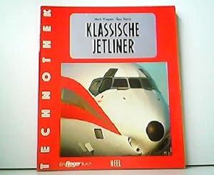 Bild des Verkufers fr Klassische Jetliner. Ein Fliegermagazin Buch. Technothek. zum Verkauf von Antiquariat Kirchheim