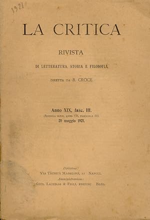 CRITICA (LA). Rivista di letteratura, storia e filosofia diretta da B. Croce. Volume XIX, 1921. F...