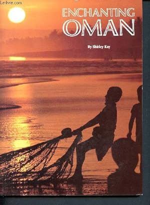 Image du vendeur pour Enchanting Oman - arabian heritage serie mis en vente par Le-Livre