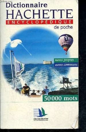 Seller image for Dictionnaire - Hachette Encyclopdique de poche - noms propres et noms communs - 50000 mots for sale by Le-Livre