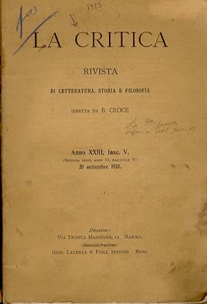 CRITICA (LA). Rivista di letteratura, storia e filosofia diretta da B. Croce. Volume XXIII, 1925....