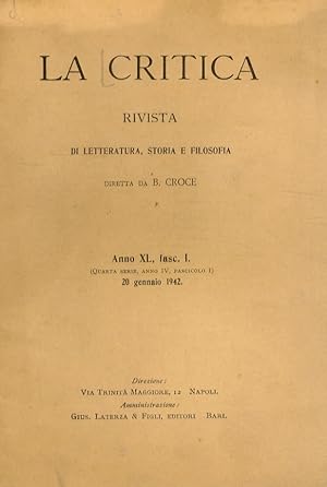 CRITICA (LA). Rivista di letteratura, storia e filosofia diretta da B. Croce. Volume XL, 1942. Fa...