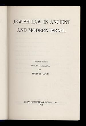 Jewish law in ancient and modern Israel. Selected essays, with an introduction by Haim H. Cohn.