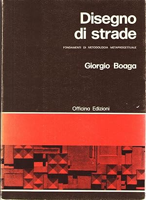 Imagen del vendedor de Disegno Di Strade. Fondamenti Di Metodologia Metaprogettuale a la venta por Il Salvalibro s.n.c. di Moscati Giovanni