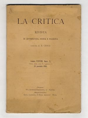 CRITICA (LA). Rivista di letteratura, storia e filosofia diretta da B. Croce. Anno XXVIII, 1930, ...