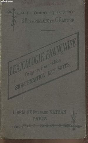 Seller image for Lexicologie franaise, origine, formation, signification des mots for sale by Le-Livre