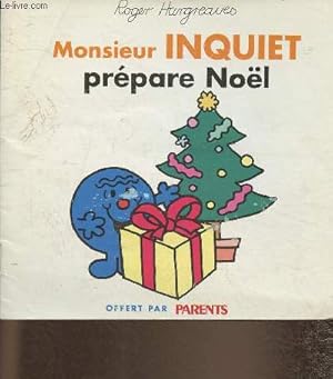 Image du vendeur pour Monsieur Inquiet prpare Nol mis en vente par Le-Livre