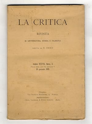 CRITICA (LA). Rivista di letteratura, storia e filosofia diretta da B. Croce. Anno XXVII, 1929, f...