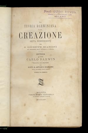 La teoria darwiniana e la creazione detta indipendente per G. Giuseppe Bianconi. Lettera al signo...
