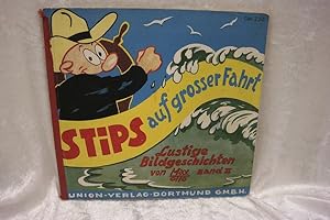 Stips auf großer Fahrt. Ein lustiger Bericht in Bildern für Jung und Alt. (= Stips, Bd. 2).