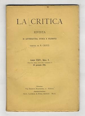 CRITICA (LA). Rivista di letteratura, storia e filosofia diretta da B. Croce. Anno XXIV, 1926, fa...