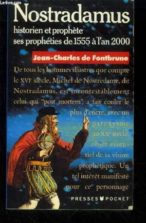 Image du vendeur pour Nostradamus, historien et prophte . Ses prophties de 1555  l'an 2000 mis en vente par Le-Livre