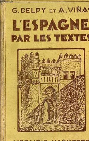 Seller image for L'espagne par les textes. for sale by Le-Livre