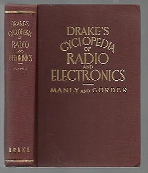 Bild des Verkufers fr Drake's Cyclopedia of Radio and Electronics A Reference and Instruction Book Radio, Sound Systems, Television, Photoelectricity, Electronic Tubes, Electronics in Industry zum Verkauf von K. L. Givens Books