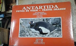 Seller image for ANTRTIDA. Fotos de Viaje/ Travel Images (Ushuaia, Argentina, 2005) for sale by Multilibro