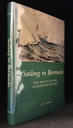 Seller image for Sailing in Bermuda; Sail Racing in the Nineteenth Century for sale by Burton Lysecki Books, ABAC/ILAB