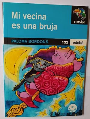 Seller image for Mi vecina es una bruja for sale by La Leona LibreRa