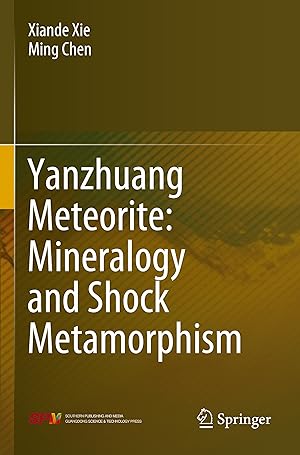 Immagine del venditore per Yanzhuang Meteorite: Mineralogy and Shock Metamorphism venduto da moluna