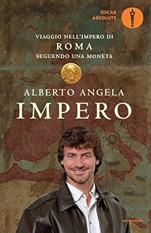 Image du vendeur pour Impero. Viaggio nell'Impero di Roma seguendo una moneta mis en vente par librisaggi