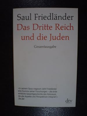 Das dritte Reich und die Juden. Gesamtausgabe