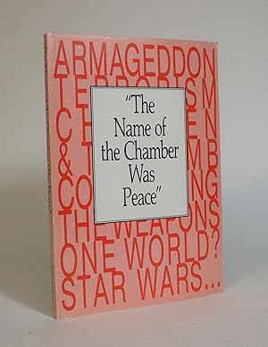 Seller image for The Name of The Chamber Was Peace for sale by Minotavros Books,    ABAC    ILAB