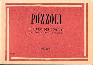 Pozzoli il libro dei compiti per la scuola di teoria e solfeggio fasc. III