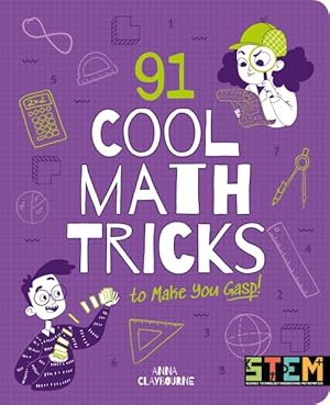 Imagen del vendedor de 91 Cool Math Tricks to Make You Gasp! a la venta por GreatBookPrices