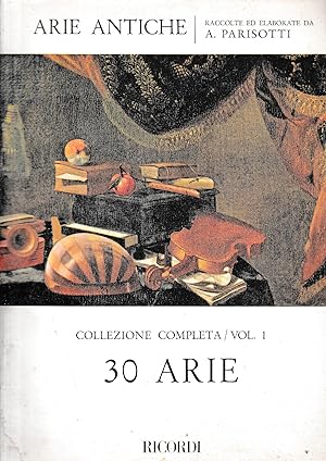 Arie antiche. Collezione completa/vol. 1 30 Arie
