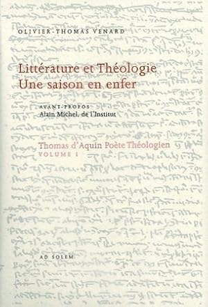 Bild des Verkufers fr Thomas d'Aquin pote thologien, volume I : Littrature et thologie. Une saison en enfer zum Verkauf von librisaggi