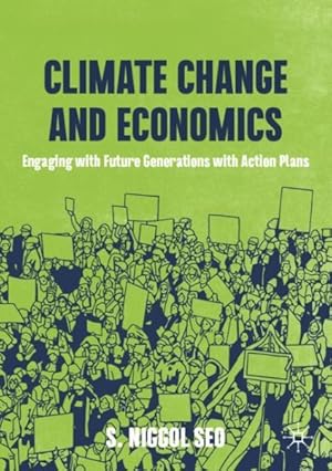 Seller image for Climate Change and Economics : Engaging With Future Generations With Action Plans for sale by GreatBookPrices