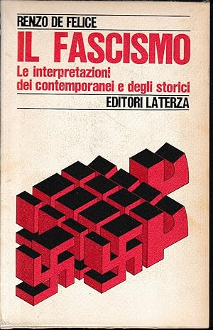 Il fascismo. Le interpretazioni dei contemporanei e degli storici