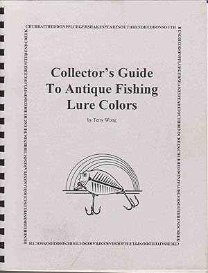 Seller image for COLLECTOR'S GUIDE TO ANTIQUE FISHING LURE COLORS for sale by Easton's Books, Inc.