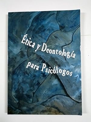 Ética y Deontología para Psicólogos