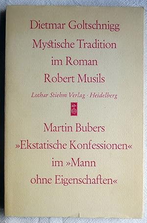 Seller image for Mystische Tradition im Roman Robert Musils : Martin Bubers "Ekstatische Konfessionen" im "Mann ohne Eigenschaften" for sale by VersandAntiquariat Claus Sydow