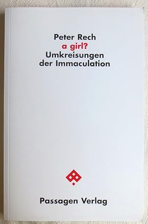 Bild des Verkufers fr A girl? : Umkreisungen der Immaculation zum Verkauf von VersandAntiquariat Claus Sydow