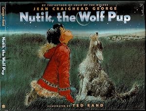 Seller image for Nutik, the Wolf Pup for sale by The Book Collector, Inc. ABAA, ILAB