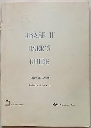 dBASE II User's Guide