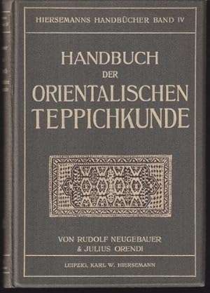 Seller image for Handbuch der orientalischen Teppichkunde. Mit einer Einf. v. Rich. Graul. for sale by Antiquariat Burgverlag