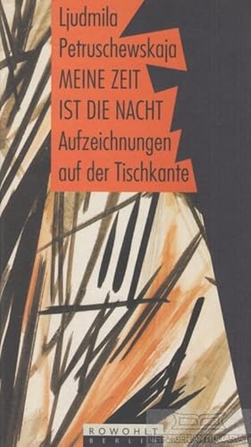Imagen del vendedor de Meine Zeit ist die Nacht Aufzeichnungen auf der Tischkante a la venta por Leipziger Antiquariat