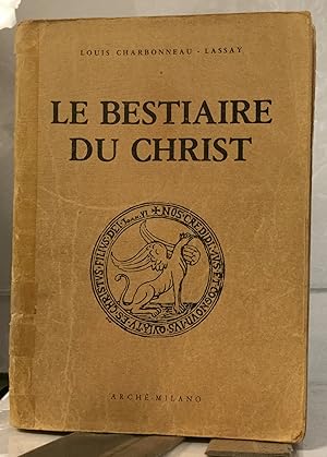 Seller image for Le Bestiaire du Christ La Mysterieuse Emblematique de Jesus-Christ for sale by Nick of All Trades