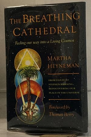 Seller image for The Breathing Cathedral Feeling our Way into a Living Cosmos for sale by Nick of All Trades