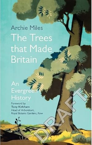 Immagine del venditore per Trees That Made Britain : An Evergreen History venduto da GreatBookPrices