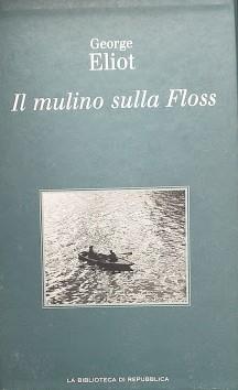 Seller image for Il mulino sulla Floss for sale by librisaggi