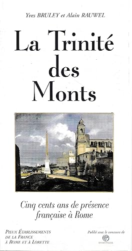Bild des Verkufers fr La Trinit des Monts: cinq cents ans de prsence franaise  Rome zum Verkauf von librisaggi