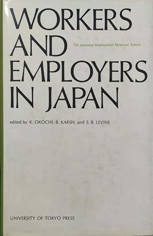 Seller image for Workers and employers in Japan. The Japanese Employment Relations System for sale by librisaggi